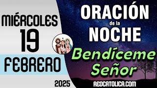 Oracion de la Noche de Hoy Miercoles 19 de Febrero - Tiempo De Orar