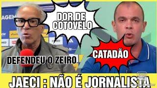 JAECI SOLTA O VERBO CONTRA MÍDIA IRRESPONSÁVEL, ÚLTIMAS NOTÍCIAS DO CRUZEIRO HOJE