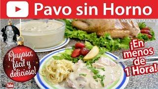 CÓMO HACER PAVO SIN HORNO Y EN MENOS DE 1 HORA | Vicky Receta Facil