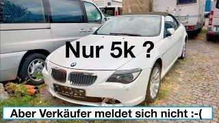 Will haben - BMW 645Ci Cabrio Projekt zum Winterpreis