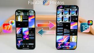 iOS 18 Photos to iOS 17 Style - Do This To Fix It