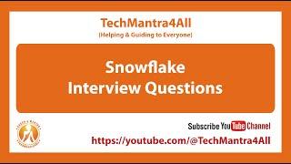 Snowflake Interview Questions - Set 01