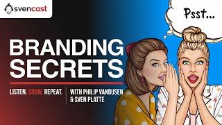 Brand Strategy: How to Create More Branding Awareness | Svencast with Philip VanDusen 1/3