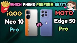 iQOO Neo 10 Pro Vs Motorola Edge 50 Pro | 2 Latest Launch Budget Phone Comparison | Which is Better?