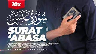 QURAN SURAT 'ABASA - MUZAMMIL HASBALLAH | 10X REPEAT - JUZ 30 MUROJA'AH - TADABBUR - IRAMA KURDI