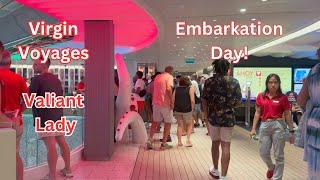 Embarkation Day on the Valiant Lady: Welcome Aboard Virgin Voyages!