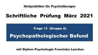 Psychopathologischer Befund | Frage 13 aus der HPP Prüfung März 2021 | HeilpraktikerErfolg.de