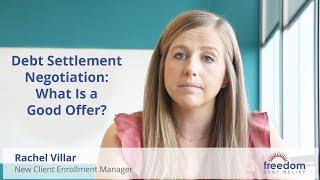 Debt Settlement Negotiation - How To Settle Credit Card Debt | Freedom Debt Relief