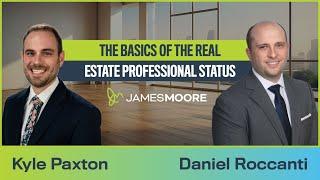 The Basics of the Real Estate Professional Status - Part 1