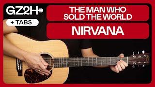 The Man Who Sold The World Guitar Tutorial Nirvana MTV Unplugged Guitar Lesson |Chords + Solo|