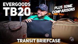 EVERGOODS Transit Briefcase 20L // Pilot Packed! + compared to TD35, CTB20, & GORUCK Shoulder Bag