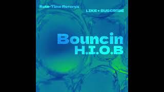 Bouncin by H.I.O.B (video)