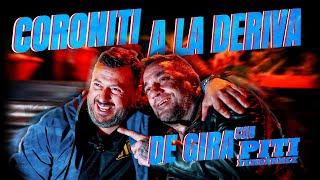 CORONITI A LA DERIVA - EPISODIO 29: LA GIRA DEL PITI 