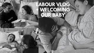 Welcoming our son Tide | Labour Vlog