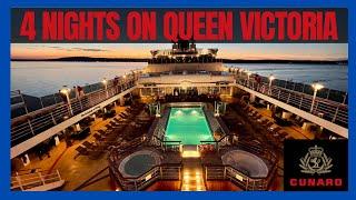 Cunard Queen Victoria Cruise: 4 nights onboard