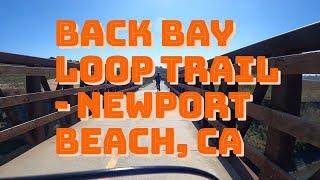 Back Bay Loop Trail - Newport Beach, CA An 11.4 mile bike ride