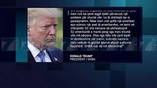 TRUMP KERCENON SERISH IRANIN «KEMI 52 PIKA NE SHENJESTER» - News, Lajme - Kanali 7