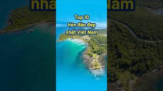 Top 10 hòn đảo đẹp nhất Việt Nam | Bạch Hoàng Travel #dulich #travel #tourism #island
