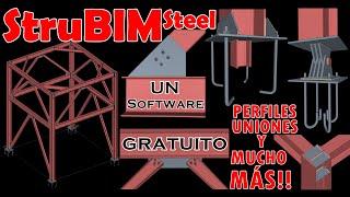 StruBIM Steel 2021 & Uploader | Perfiles de Acero Anclajes Uniones | DESCARGA INSTALACIÓN E INTERFAZ