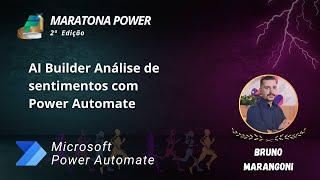 AI Builder: Análise de Sentimentos com Power Automate | Maratona Power Platform 2ª Edição