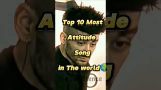 Top 10 Most Attitude Songs in the World  || Attitude Songs in English...#shorts #viral