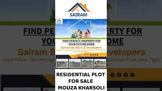 RESIDENTIAL PLOT FOR SALE  NEAR NAGPUR  MOUZA KHARSOLI - SAIRAM BUILDERS & DEVELOPERS NAGPUR !