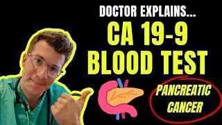 Doctor explains Ca 19-9 blood test used in PANCREATIC CANCER | LAB TESTS explained