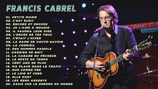 Francis Cabrel Best Of Album 2020   Francis Cabrel Les plus grands tubes 2020