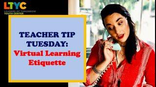 Virtual Teaching Etiquette
