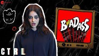 B(h)adass - CTRL | Ananya Panday & Vihaan Samat | Sneha Khanwalkar & Anvitaa Dutt