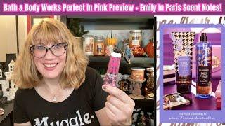 Bath & Body Works Perfect In Pink Preview + Emily In Paris Scent Notes!