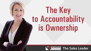 The Key to Accountability is Ownership | Sales Strategies