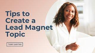 Create a Lead Magnet Topic That Gets Your Ideal Wedding Client To Give You Their Name & Email!