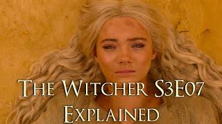 The Witcher S3E07 Explained (The Witcher Season 3 Episode 7 Explained, Witcher Season 3)