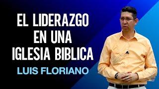 El liderazgo en una iglesia bíblica