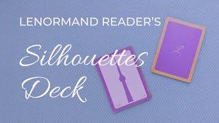 LENORMAND READER'S SILHOUETTES DECK ~ #lenormand #lenormandreader #silhouettesdeck