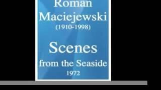 Roman Maciejewski (1910-1998) : Scenes from the Seaside (1972)