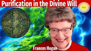 Frances Hogan - Purification in the Divine Will