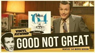 Beatles '64 movie review - good not great | Vinyl Rewind