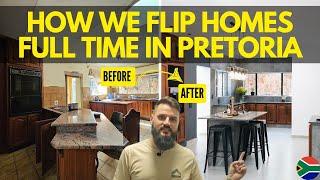 Flipping Homes Full Time in Pretoria, South Africa