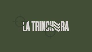 La Trinchera