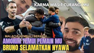 Amorim Berjumpa PemainBruno Selamatkan NyawaMalacia Main LagiKebanggaanKarma Coote si Wasit