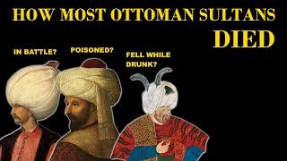 How Most Ottoman Sultans Died