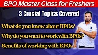 Why do you want to work with BPO | What do you know about BPO