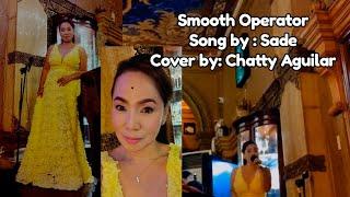 Smooth Operator Song by Sade Cover by Chatty Aguilar