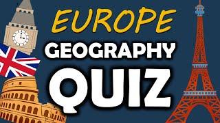 Europe Geography Quiz - 15 questions - Multiple choice test