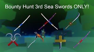 Bounty Hunt BUT using all 3rd sea Sword´s| Blox Fruits Hunting #43