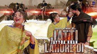 Jatti Lahore Di - Tayyba Khan | New Punjabi Song 2024 | STN