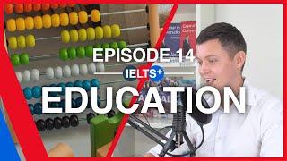 IELTS English Podcast - Speaking Topic: Education