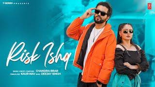 RISK ISHQ (Official Video) | Chandra Brar | Latest Punjabi Songs 2024